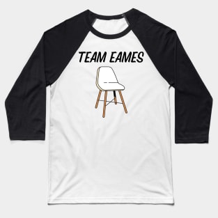 Team Eames Mid Century Modern Architect Baseball T-Shirt